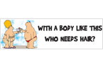 Sexy body bumper sticker Sexy body bumper sticker