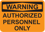 Warning authorized personnel safety decal